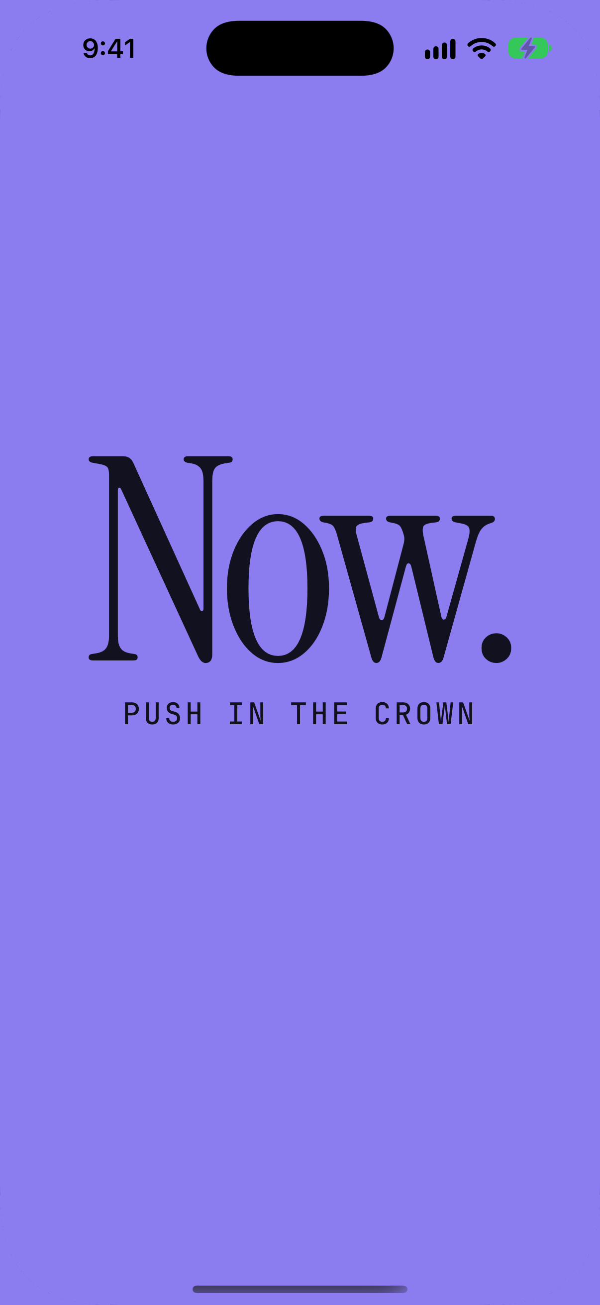 Uair's Now screen: push in the crown